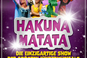 Hakuna Matata - Das Musical für die ganze Familie