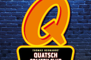 Quatsch Comedy Club - Die Live Show - mit: Yannick de la Pêche, Henning Schmidtke, Julia Brandner, Bademeister Schaluppke, Moderation: Jochen Prang
