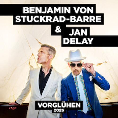 vorgluhen-2026-benjamin-von-stuckrad-barre-jan-delay